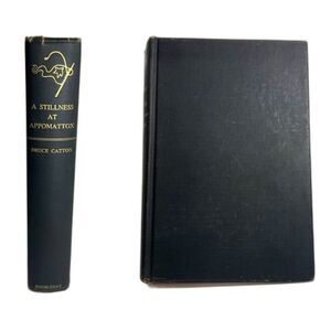 A Stillness at Appomattox Bruce Catton 1956 HC Doubleday Vintage Black HB Book